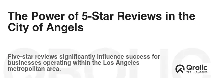 The Power of 5-Star Reviews in the City of Angels