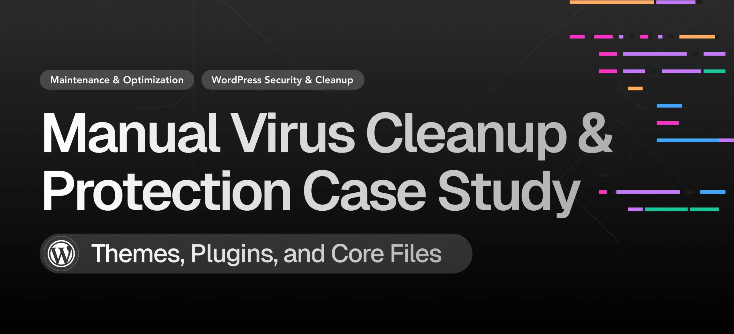 Comprehensive Manual Virus Removal and Security Restoration for WordPress