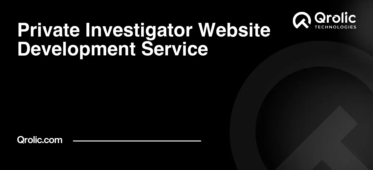 Private Investigator Website Development Service Private-Investigator-Website-Development-Service-Featured-Image