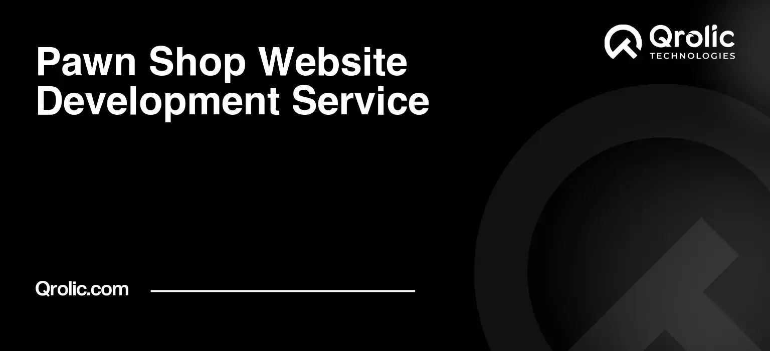 Pawn Shop Website Development Service Pawn-Shop-Website-Development-Service-Featured-Image