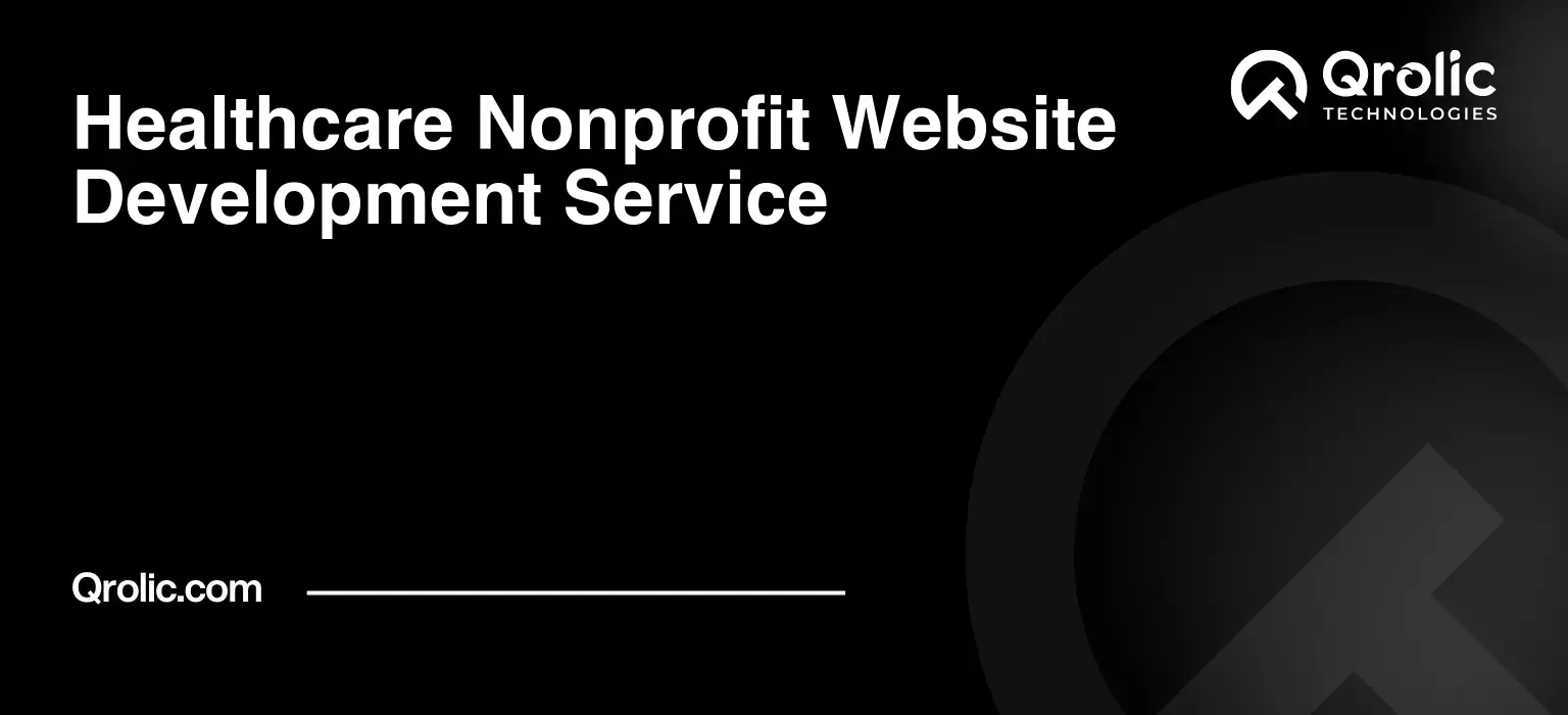 Healthcare Nonprofit Website Development Service Healthcare-Nonprofit-Website-Development-Service-Featured-Image