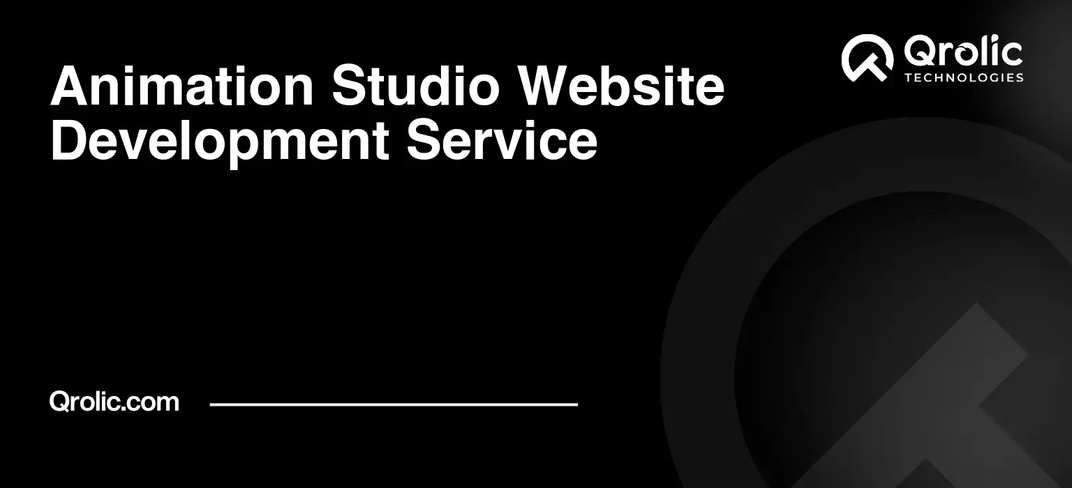 Animation Studio Website Development Service Animation-Studio-Website-Development-Service-Featured-Image