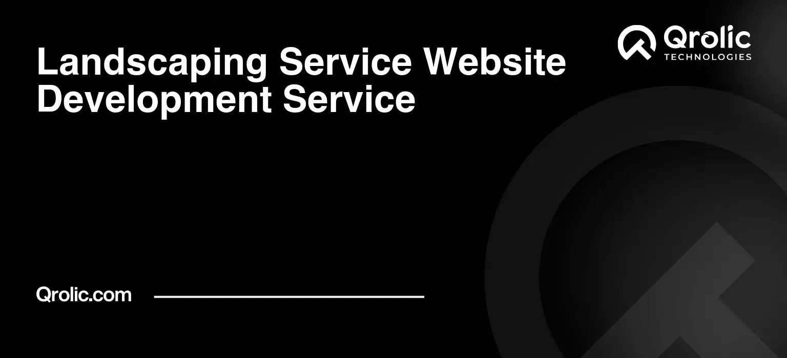 Landscaping Service Website Development Service Landscaping-Service-Website-Development-Service-Featured-Image