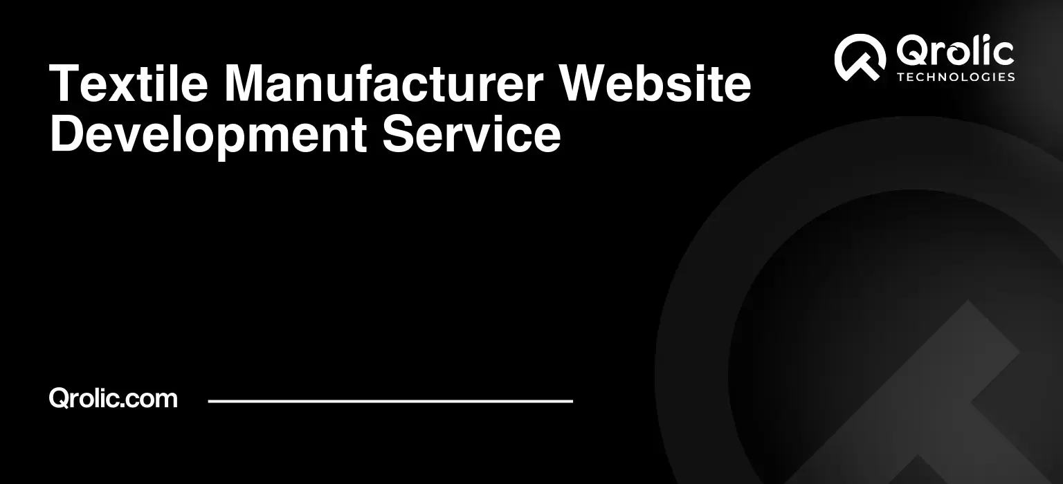 Textile Manufacturer Website Development Service Textile-Manufacturer-Website-Development-Service-Featured-Image