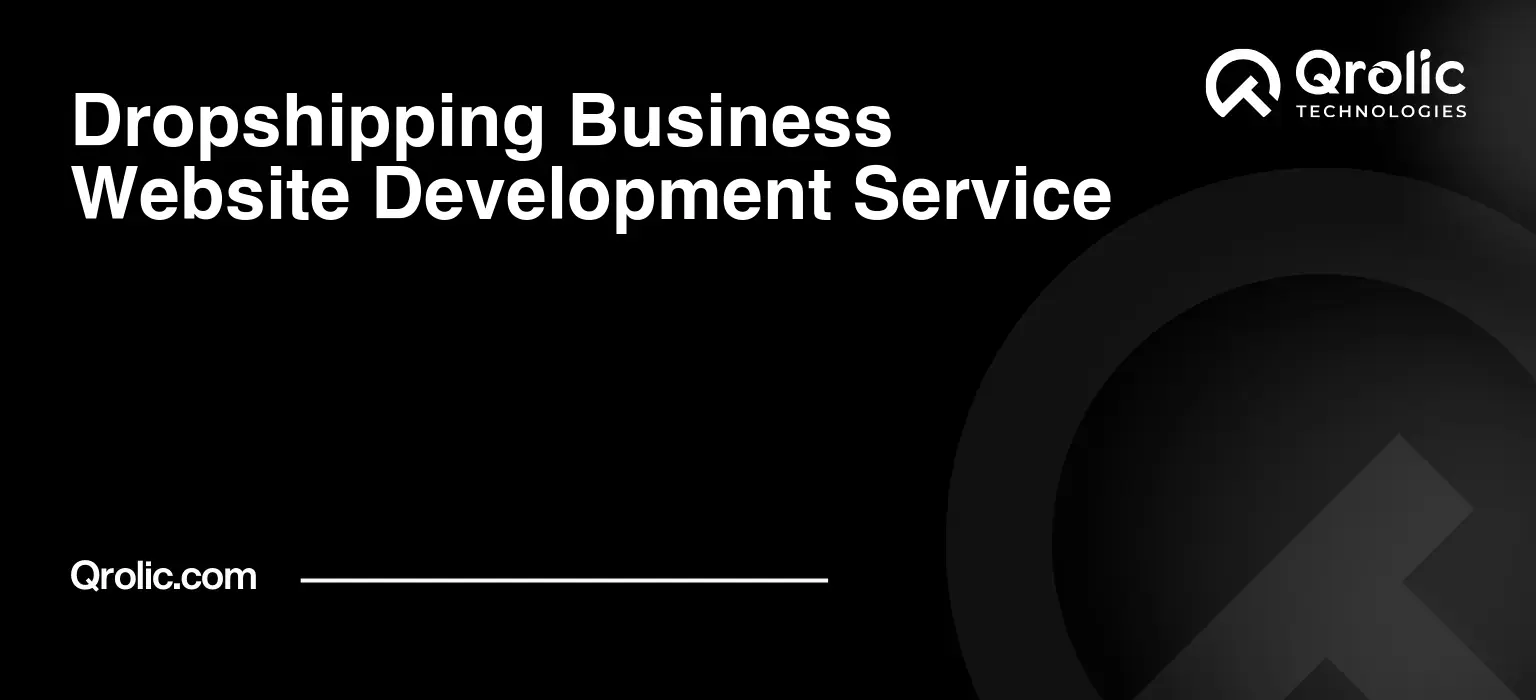 Dropshipping Business Website Development Service Dropshipping Business Website Development