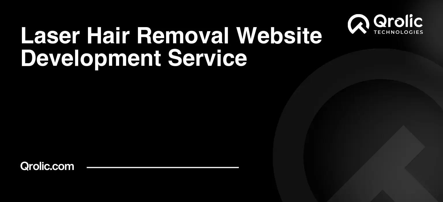 Laser Hair Removal Website Development Service Laser-Hair-Removal-Website-Development-Service-Featured-Image