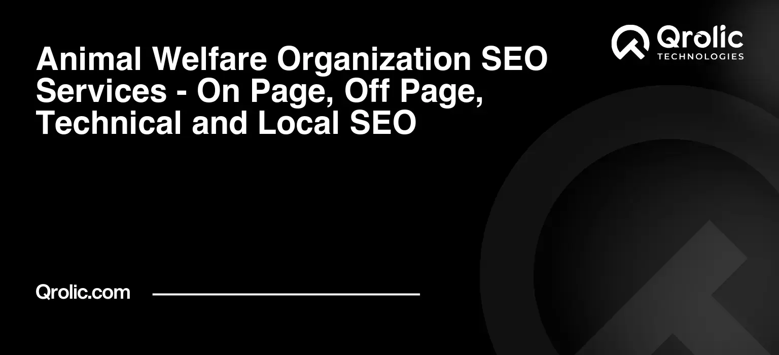 Animal Welfare Organization SEO Services - On Page, Off Page, Technical and Local SEO Animal-Welfare-Organization-SEO-Services-On-Page-Off-Page-Technical-and-Local-SEO-Featured-Image