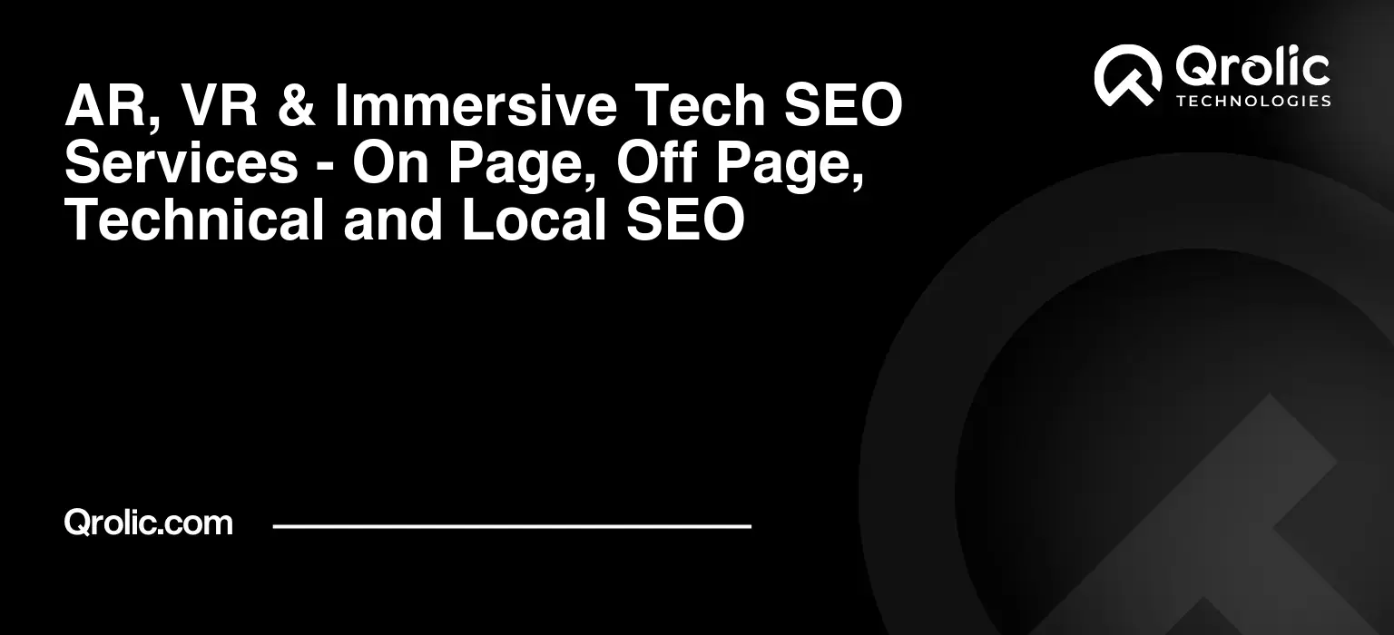 AR-VR-amp-Immersive-Tech-SEO-Services-On-Page-Off-Page-Technical-and-Local-SEO-Featured-Image