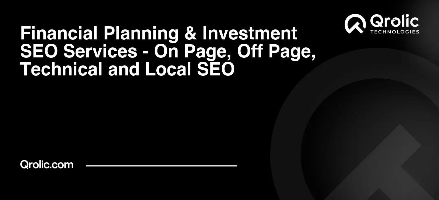 Financial-Planning-amp-Investment-SEO-Services-On-Page-Off-Page-Technical-and-Local-SEO-Featured-Image