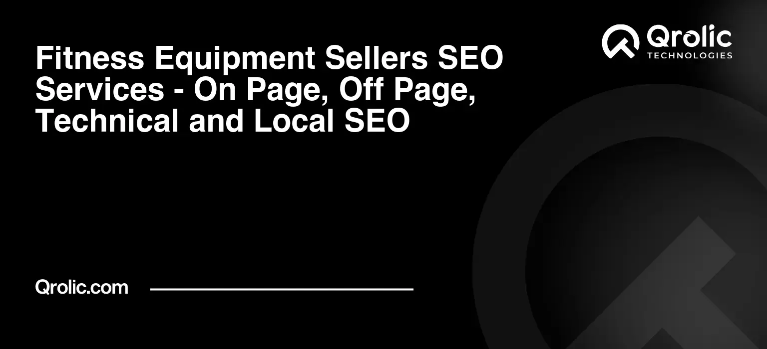 Fitness-Equipment-Sellers-SEO-Services-On-Page-Off-Page-Technical-and-Local-SEO-Featured-Image
