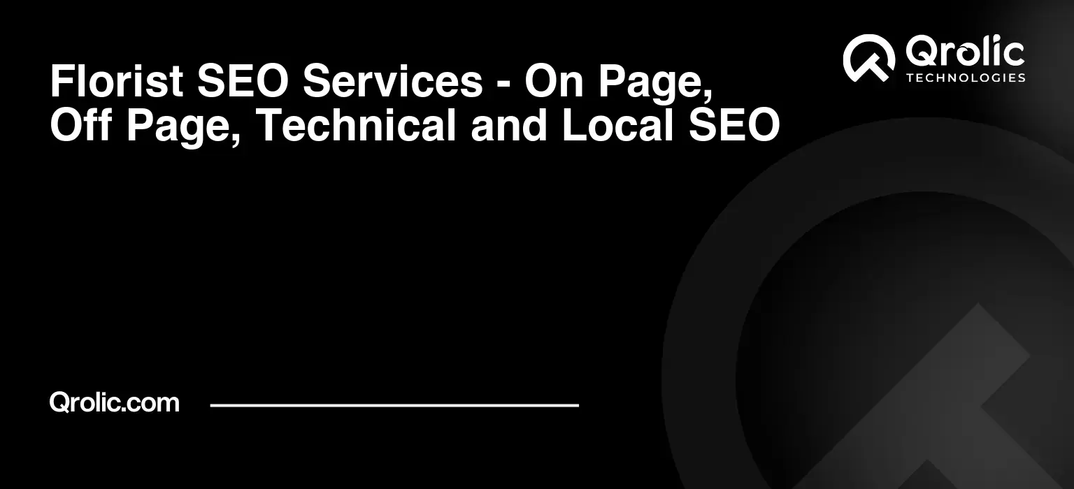 Florist-SEO-Services-On-Page-Off-Page-Technical-and-Local-SEO-Featured-Image