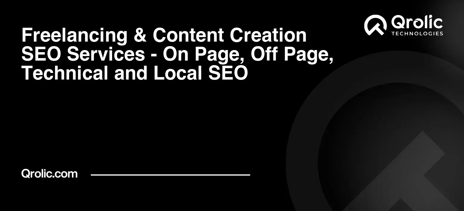 Freelancing-amp-Content-Creation-SEO-Services-On-Page-Off-Page-Technical-and-Local-SEO-Featured-Image