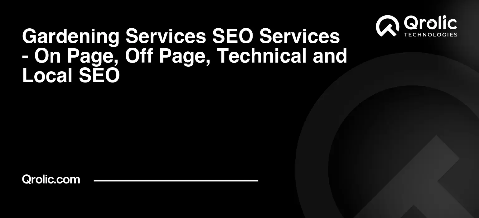 Gardening-Services-SEO-Services-On-Page-Off-Page-Technical-and-Local-SEO-Featured-Image