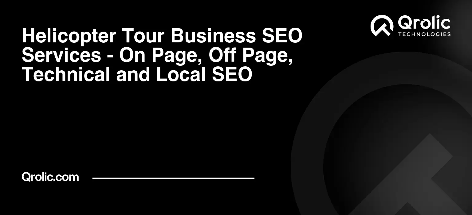 Helicopter-Tour-Business-SEO-Services-On-Page-Off-Page-Technical-and-Local-SEO-Featured-Image