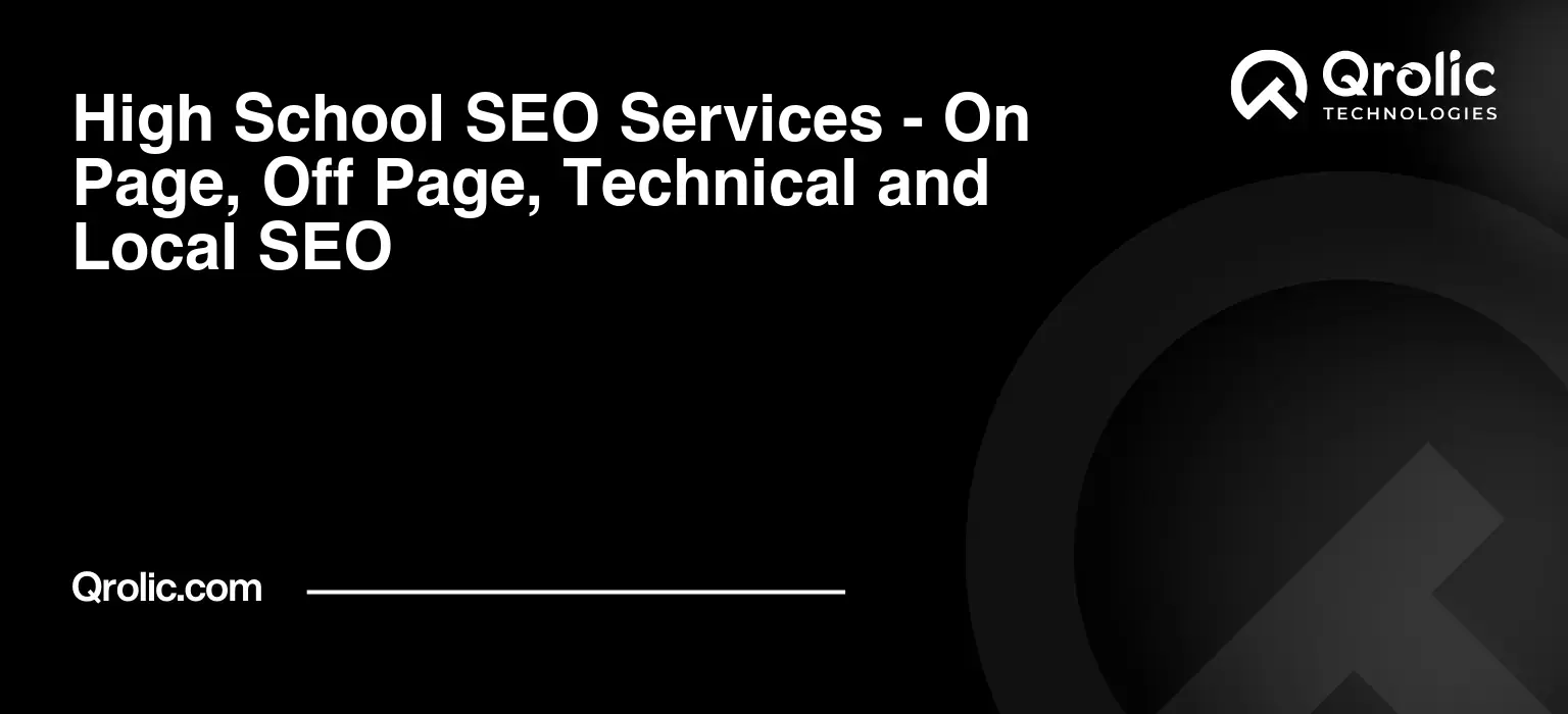 High-School-SEO-Services-On-Page-Off-Page-Technical-and-Local-SEO-Featured-Image