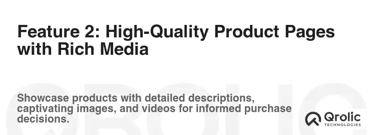 Feature 2: High-Quality Product Pages with Rich Media Feature 2: High-Quality Product Pages with Rich Media