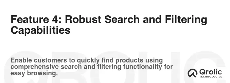 Feature 4: Robust Search and Filtering Capabilities Feature 4: Robust Search and Filtering Capabilities