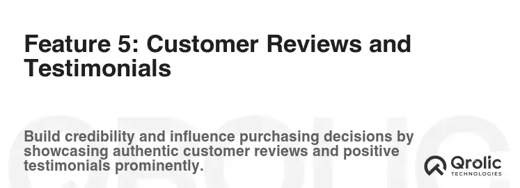 Feature 5: Customer Reviews and Testimonials Feature 5: Customer Reviews and Testimonials