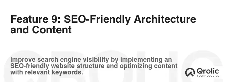 Feature 9: SEO-Friendly Architecture and Content Feature 9: SEO-Friendly Architecture and Content