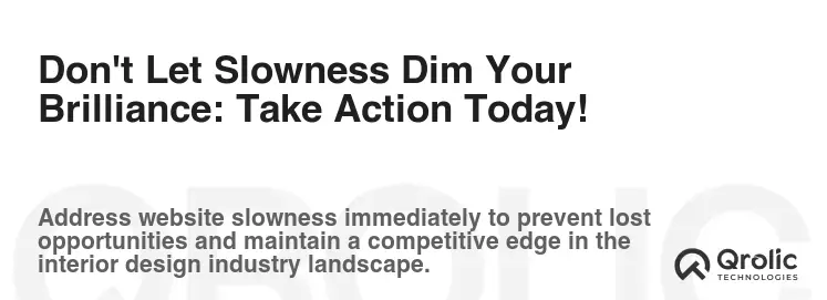Don't Let Slowness Dim Your Brilliance: Take Action Today!