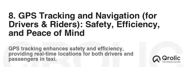 8. GPS Tracking and Navigation (for Drivers & Riders): Safety, Efficiency, and Peace of Mind 8. GPS Tracking and Navigation (for Drivers & Riders): Safety, Efficiency, and Peace of Mind