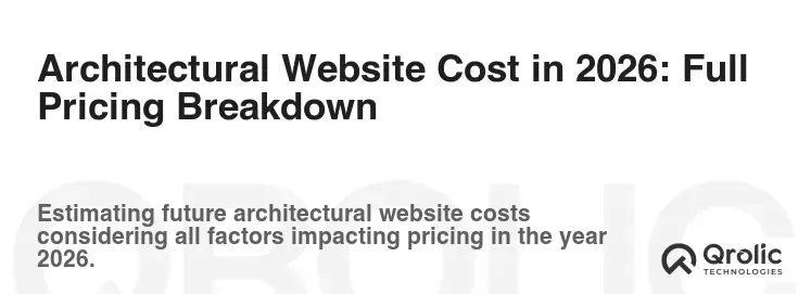 Architectural Website Cost in 2026: Full Pricing Breakdown
