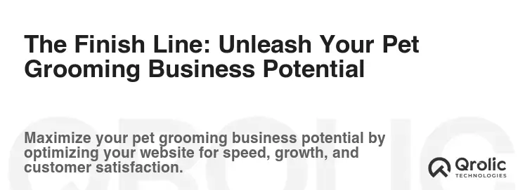 The Finish Line: Unleash Your Pet Grooming Business Potential