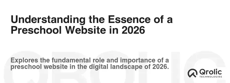 Understanding the Essence of a Preschool Website in 2026 Understanding the Essence of a Preschool Website in 2026