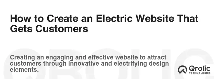 How to Create an Electric Website That Gets Customers