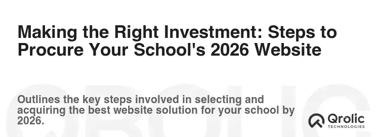 Making the Right Investment: Steps to Procure Your School's 2026 Website