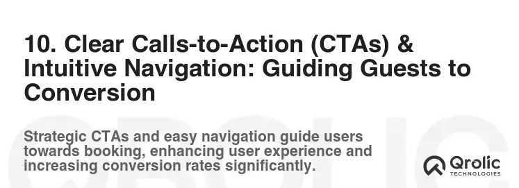 10. Clear Calls-to-Action (CTAs) & Intuitive Navigation: Guiding Guests to Conversion
