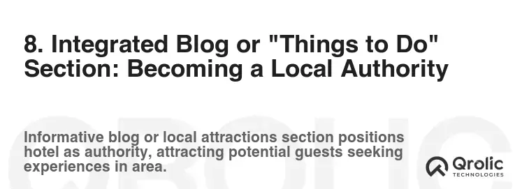 8. Integrated Blog or "Things to Do" Section: Becoming a Local Authority