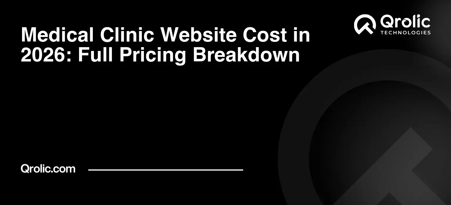 Medical Clinic Website Cost in 2026: Full Pricing Breakdown