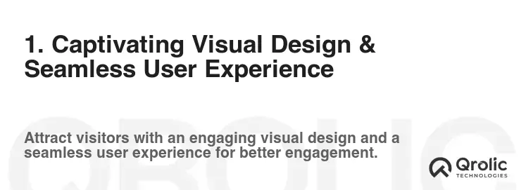1. Captivating Visual Design & Seamless User Experience