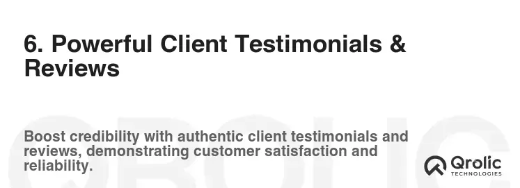 6. Powerful Client Testimonials & Reviews
