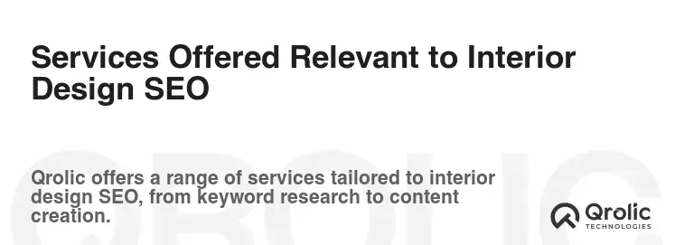 Services Offered Relevant to Interior Design SEO Services Offered Relevant to Interior Design SEO