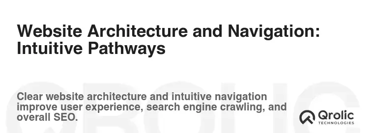 Website Architecture and Navigation: Intuitive Pathways Website Architecture and Navigation: Intuitive Pathways