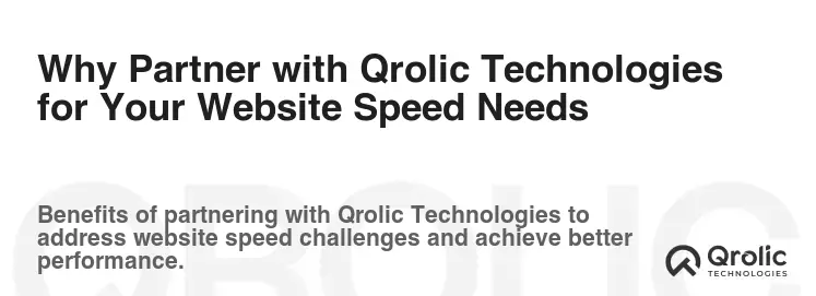 Why Partner with Qrolic Technologies for Your Website Speed Needs Why Partner with Qrolic Technologies for Your Website Speed Needs