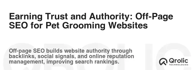 Earning Trust and Authority: Off-Page SEO for Pet Grooming Websites