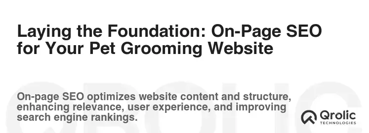 Laying the Foundation: On-Page SEO for Your Pet Grooming Website
