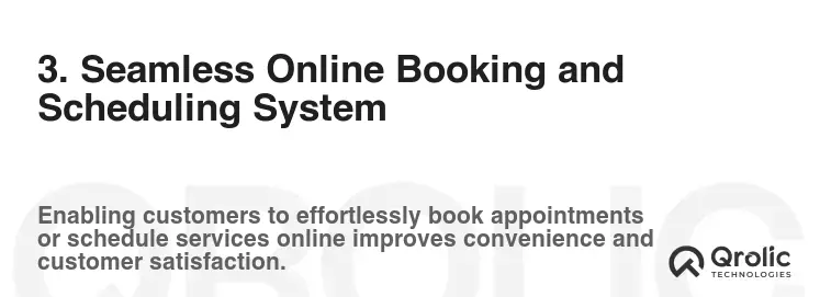 3. Seamless Online Booking and Scheduling System 3. Seamless Online Booking and Scheduling System