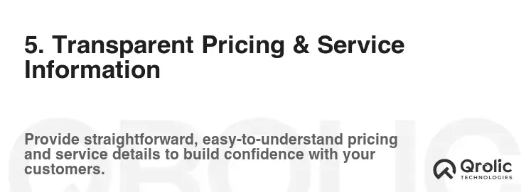 5. Transparent Pricing & Service Information 5. Transparent Pricing & Service Information