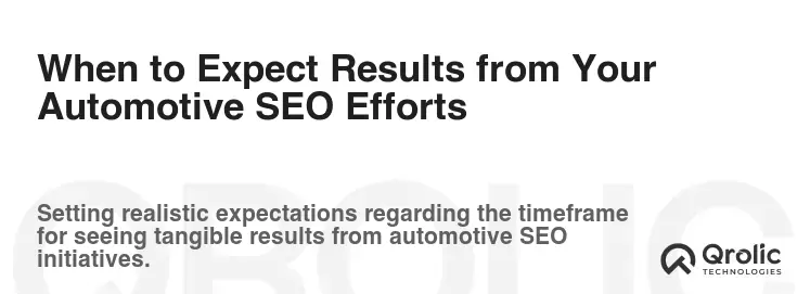 When to Expect Results from Your Automotive SEO Efforts