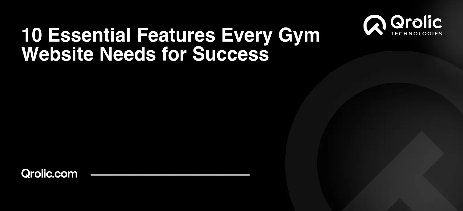 10 Essential Features Every Gym Website Needs for Success