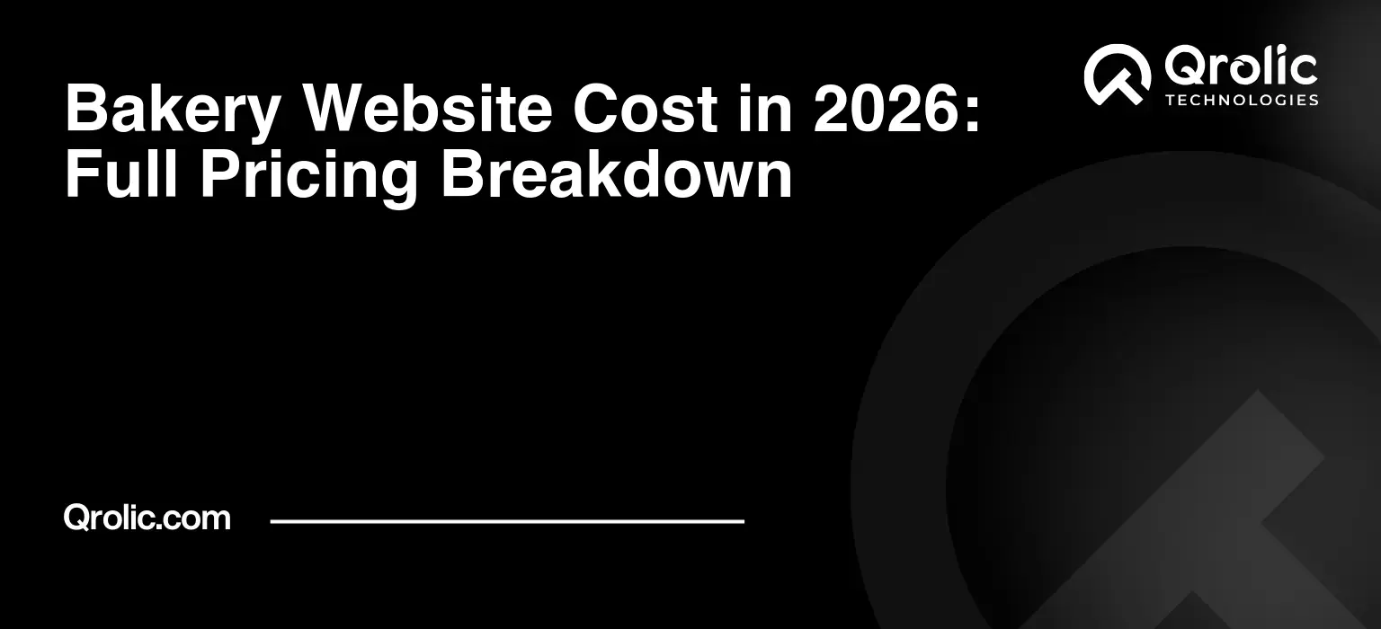 Bakery Website Cost in 2026: Full Pricing Breakdown Bakery Website Cost in 2026: Full Pricing Breakdown