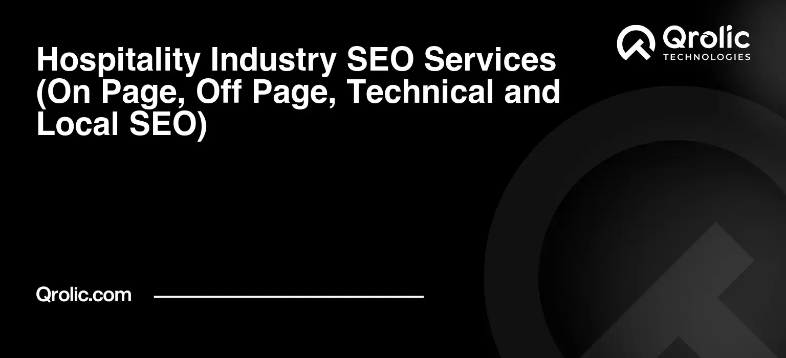 Hospitality-Industry-SEO-Services-On-Page-Off-Page-Technical-and-Local-SEO-Featured-Image