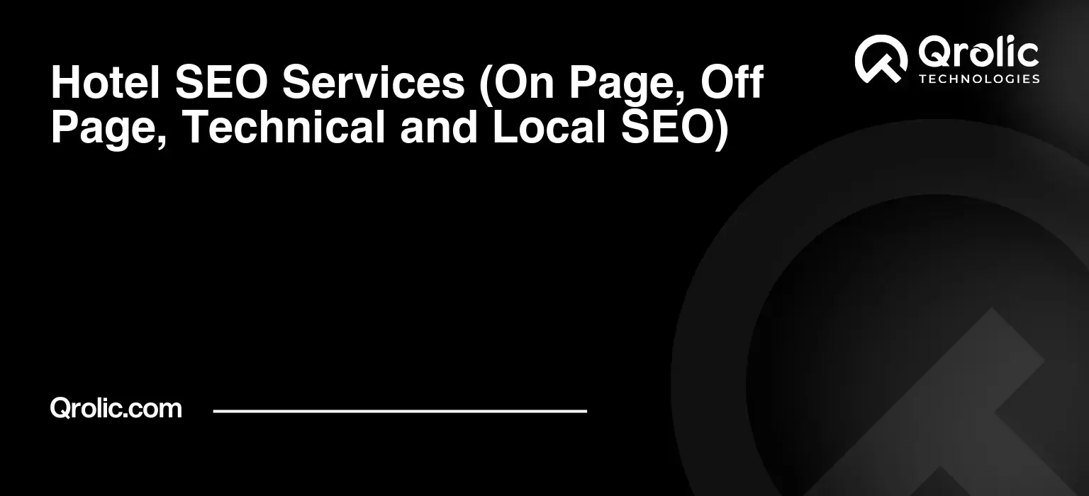 Hotel-SEO-Services-On-Page-Off-Page-Technical-and-Local-SEO-Featured-Image