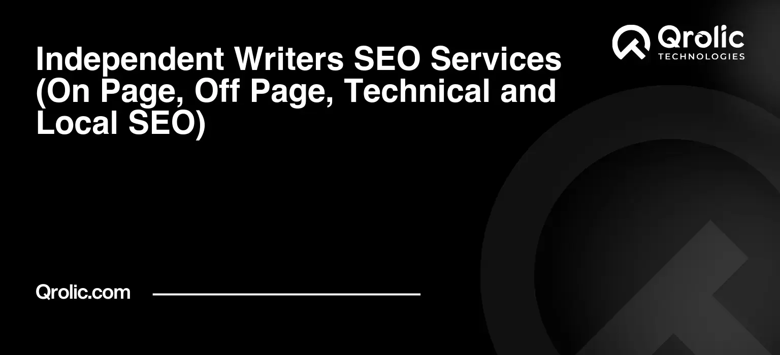 Independent-Writers-SEO-Services-On-Page-Off-Page-Technical-and-Local-SEO-Featured-Image