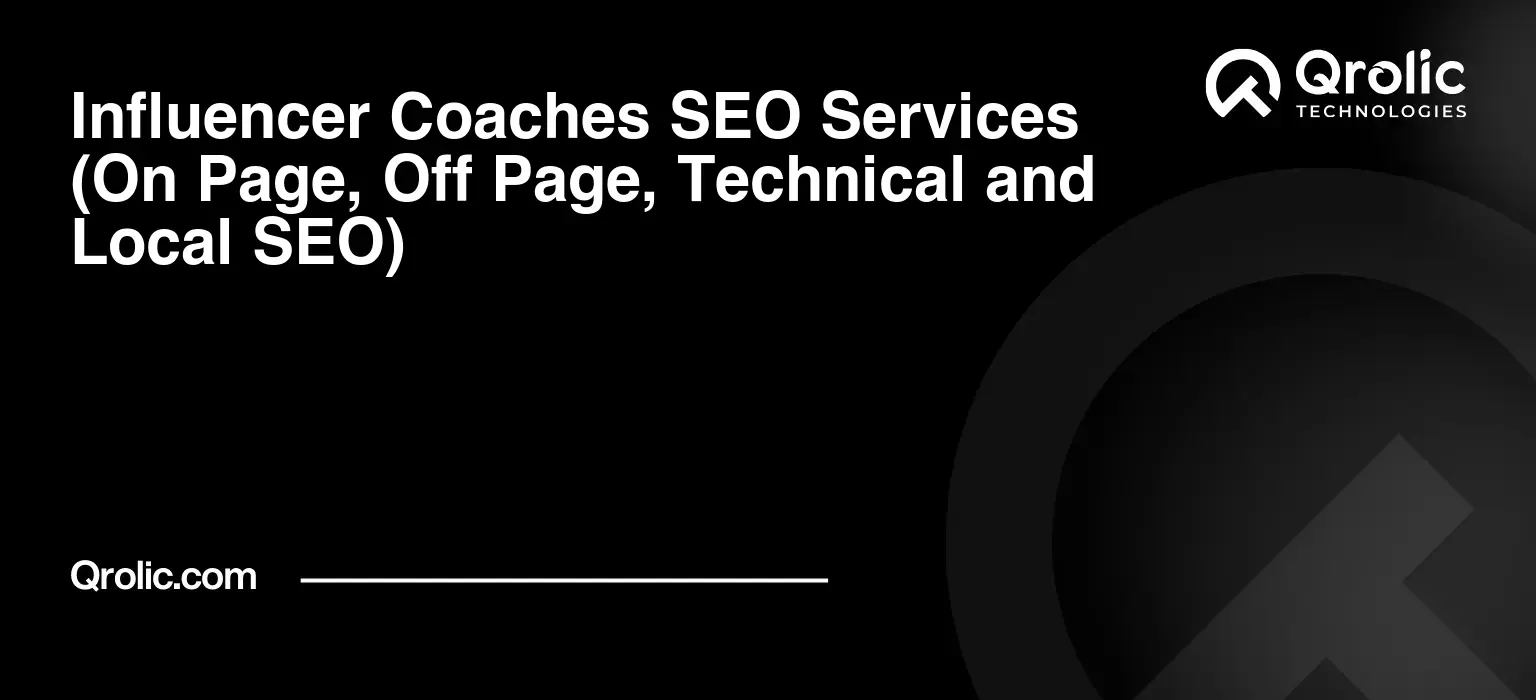 Influencer-Coaches-SEO-Services-On-Page-Off-Page-Technical-and-Local-SEO-Featured-Image