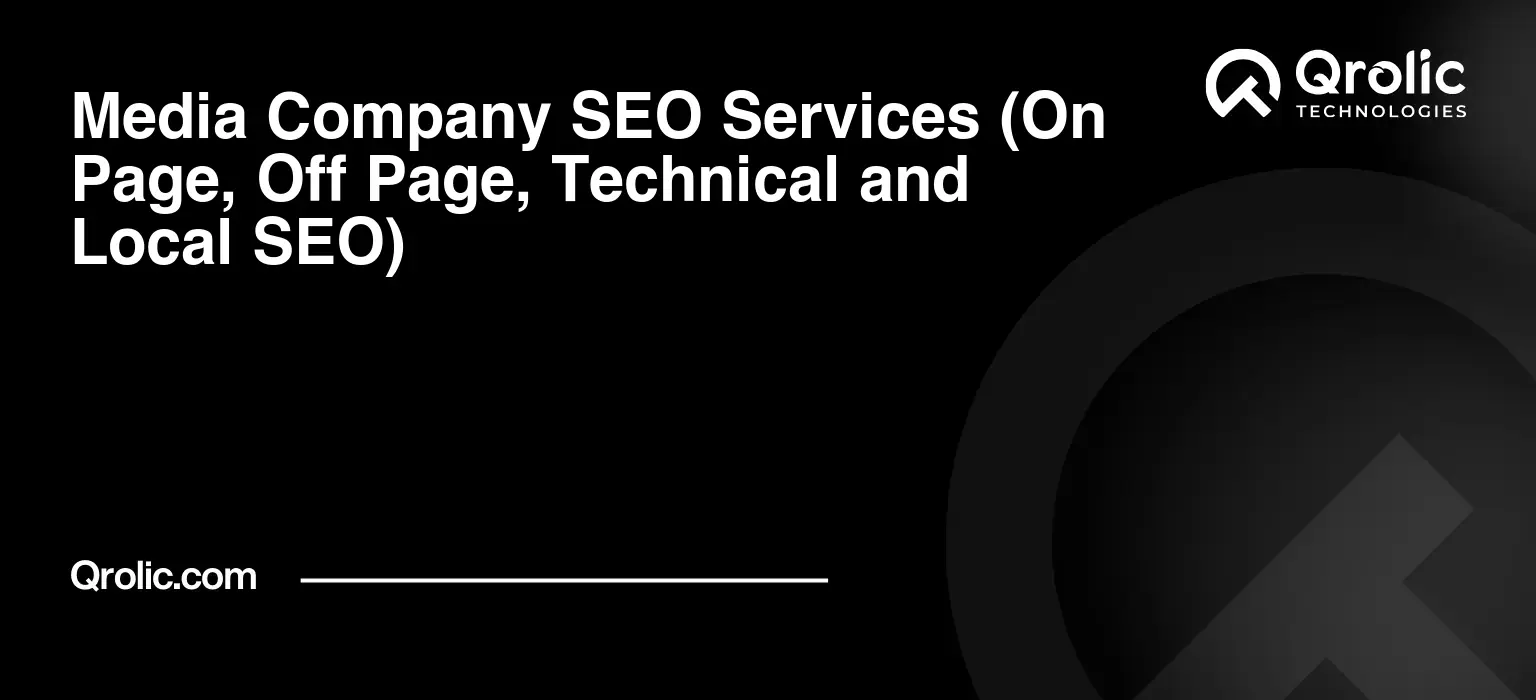 Media-Company-SEO-Services-On-Page-Off-Page-Technical-and-Local-SEO-Featured-Image